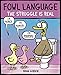 Fowl Language: The Struggle Is Real (Volume 2)