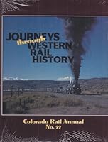 Journeys Through Western Rail History 091865422X Book Cover