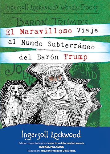El maravilloso viaje al Mundo Subterráneo del Barón Trump