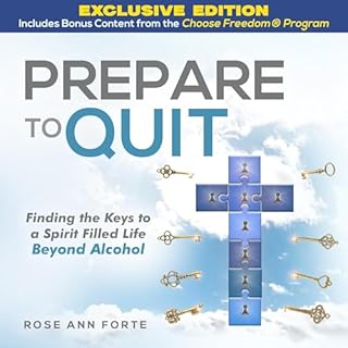 Prepare to Quit: Finding the Keys to a Spirit-Filled Life Beyond Alcohol cover art