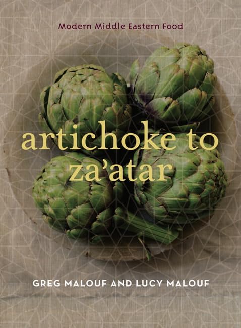 Artichoke to Za’atar: Modern Middle Eastern Food