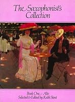 The Saxophonist's Collection: Alto 0862094097 Book Cover