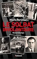 LE SOLDAT INVOLONTAIRE: Roman historique 2940632669 Book Cover