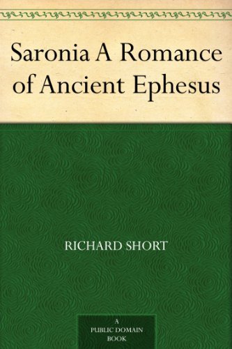 Saronia A Romance of Ancient Ephesus