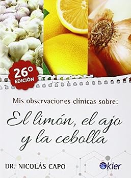 Paperback Mis observaciones clínicas sobre el limon el ajo y la cebolla [Castillian] Book