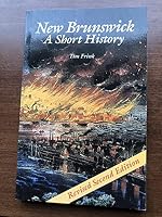 New Brunswick: A short history 0968250009 Book Cover