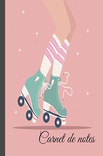carnet de notes patinage à roulettes: Cahier de patinage à roulettes large ligné, cahier de papier ligné pour l'école, les étudiants, cadeau pour les ... filles, les amateurs de patinage à roulettes