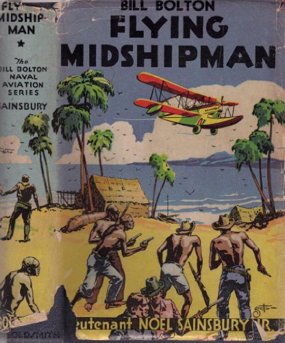 Bill Bolton: Flying Midshipman B000NYN0GY Book Cover