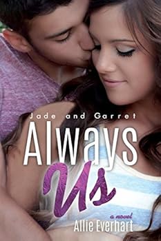 Always Us - Book #8 of the Jade