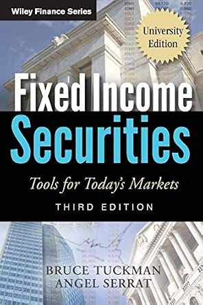 Fixed Income Securities: Tools for Today's Markets, University Edition
