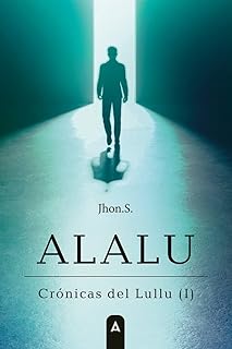 Alalu: Crónicas del Lullu (I)  