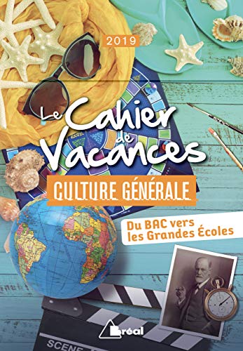 Télécharger Le cahier de vacances pour les grandes écoles spécial culture générale PDF
