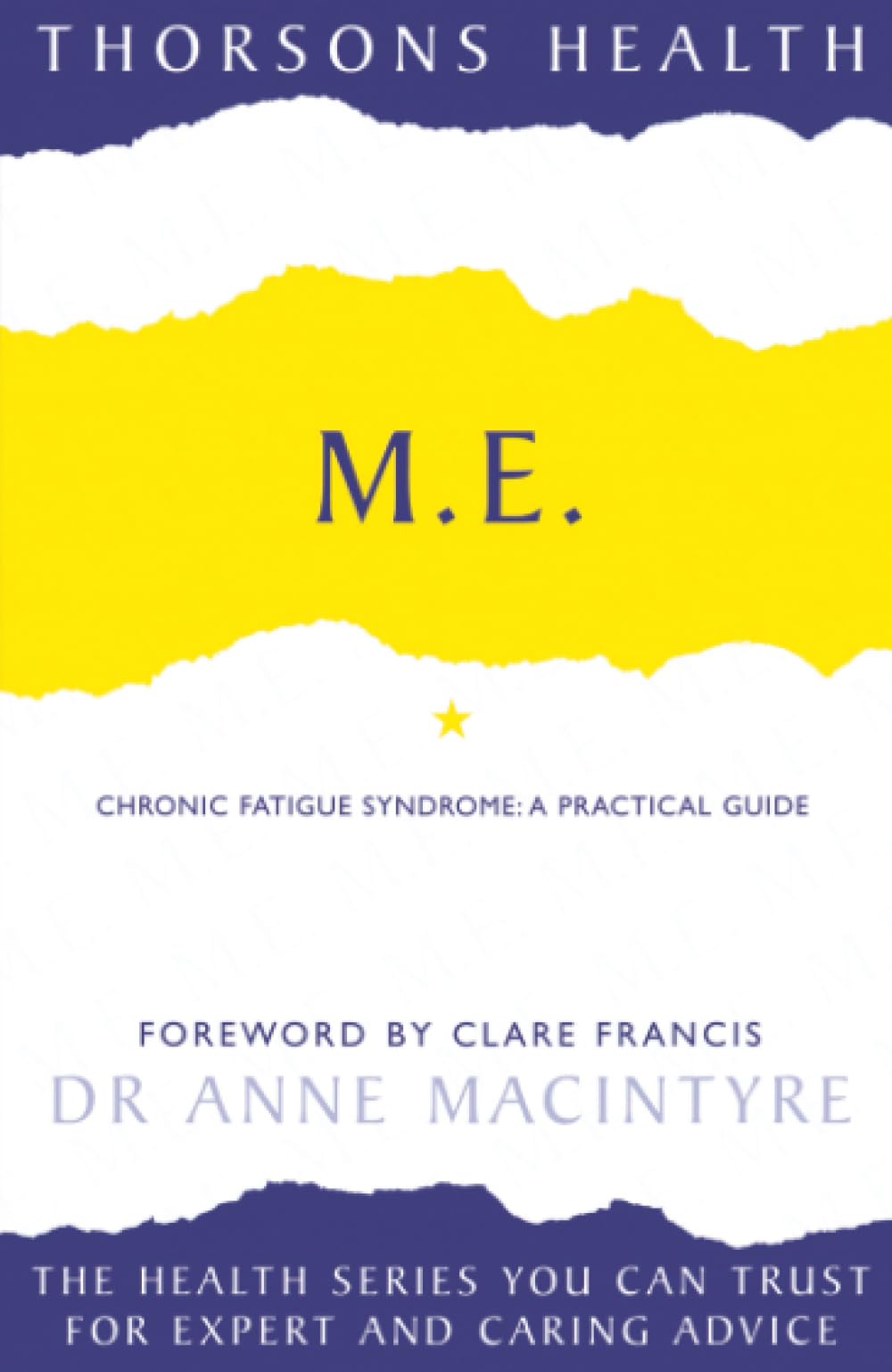 Thorsons Health — M.E.: Chronic Fatigue Syndrome: A practical guide
