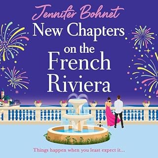 New Chapters on the French Riviera Audiobook By Jennifer Bohnet cover art