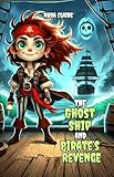  The Ghost Ship and Pirate’s Revenge (English Edition)