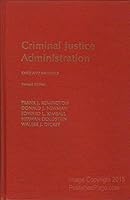 Criminal justice administration: Cases and materials 0872154068 Book Cover