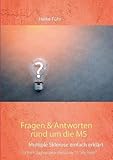 Fragen & Antworten rund um die MS: Multiple Sklerose einfach erklärt - Heike Führ