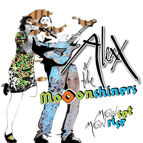 Alexx & The Mooonshiners/Mooonset