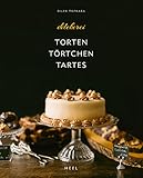  Dilekerei: Torten - Törtchen - Tartes