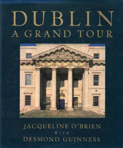 Dublin: A Grand Tour by Jacqueline O'Brien (199... B01K90D56Q Book Cover