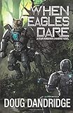 When Eagles Dare (Four Horsemen Tales)