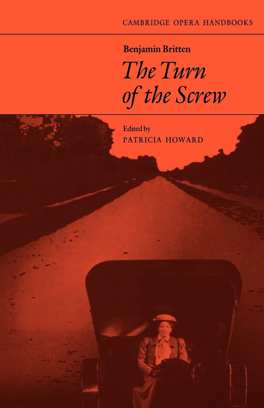 Benjamin Britten: Turn of the Screw: The Turn of the Screw (Cambridge Opera Handbooks) Paperback – Illustrated, 21 Aug. 2008