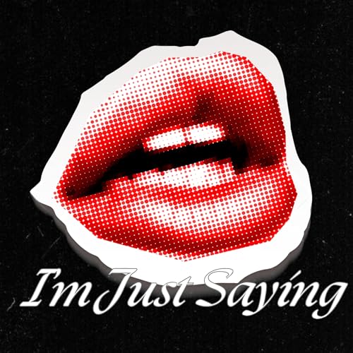 im just saying cover art