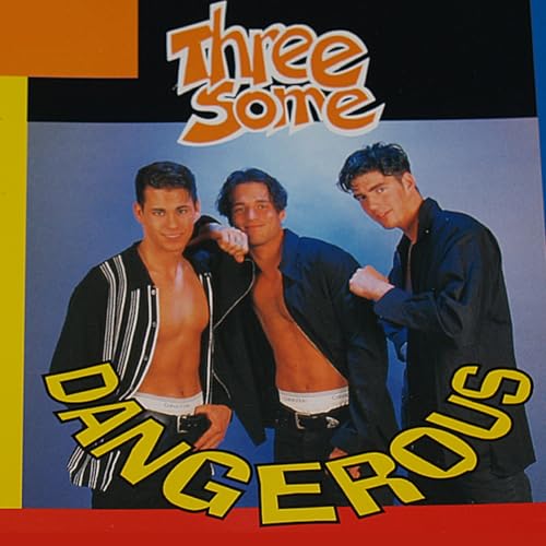 Play Dangerous by Three Some on Amazon Music