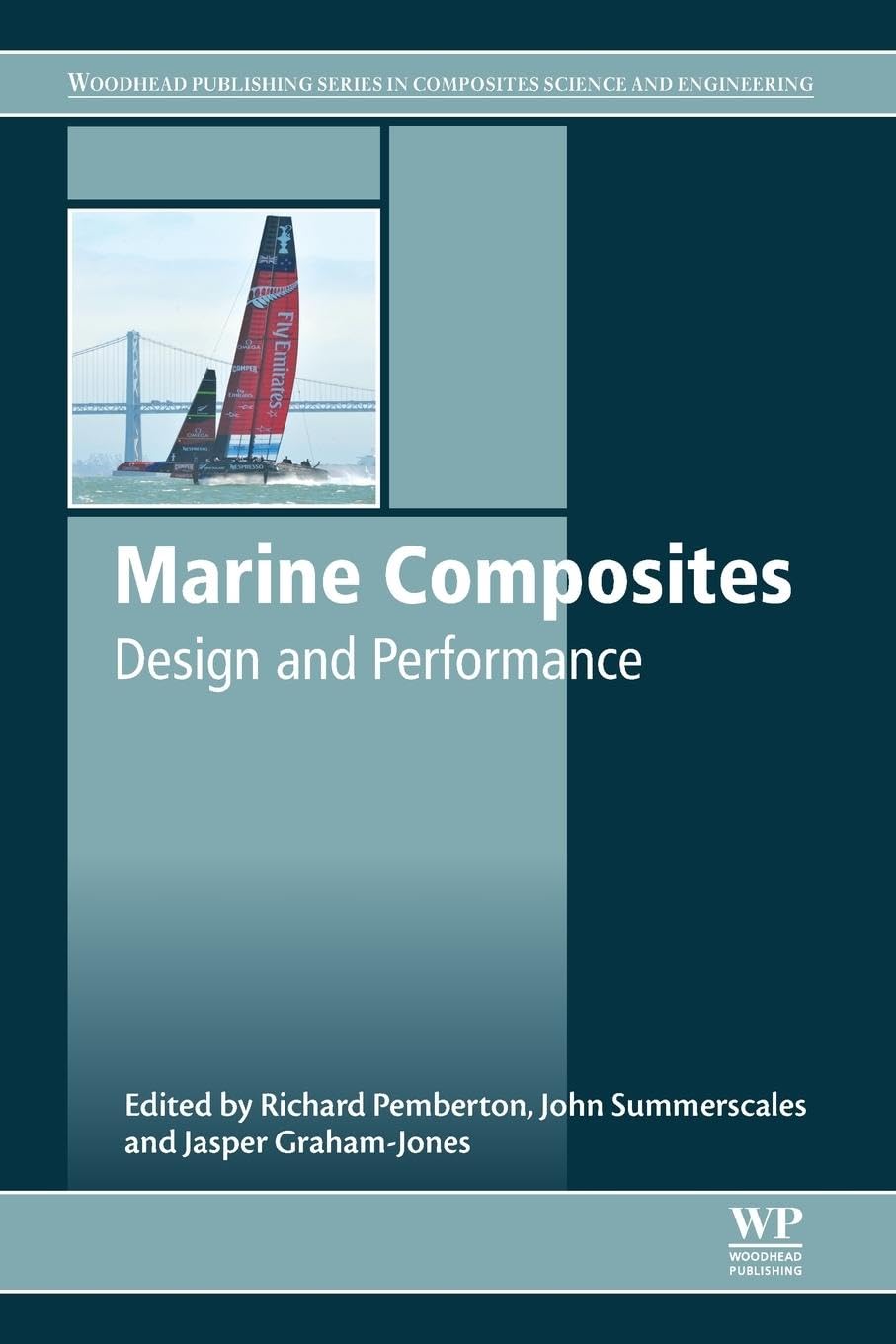 Marine Composites: Design and Performance (Woodhead Publishing Series in Composites Science and Engineering)