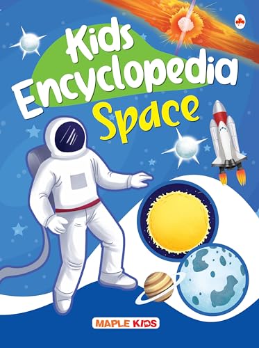 Kids Encyclopedia (Illustrated) - Space - Questions and Answer with Pictures - Knowledge Books for Kids - Age 6+ - Satellite, Constellation, Galaxy, Meteor, Supernovae, Eclipses, Nebulae