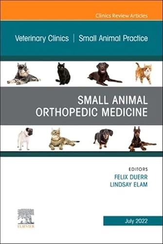 Small Animal Orthopedic Medicine, An Issue of Veterinary Clinics of North America: Small Animal Practice (Volume 52-4)