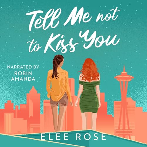 Tell Me Not to Kiss You by Elee Rose episode artwork