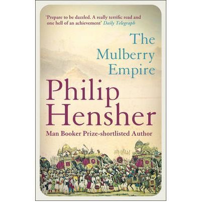 TheMulberry Empire by Hensher, Philip ( Author ) ON Feb-03-2003, Paperback