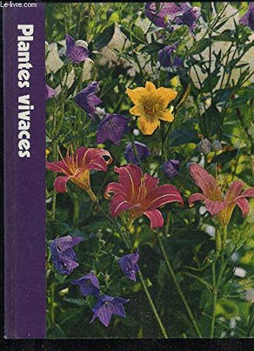 Plantes vivaces (L'Encyclopédie Time-Life du jardinage)