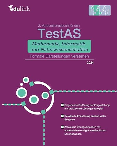 2. Vorbereitungsbuch für TestAS Mathematik, Informatik und Naturwissenschaften: Formale Darstellungen verstehen (Vorbereitung für den TestAS ... und Naturwissenschaften 2024, Band 2)