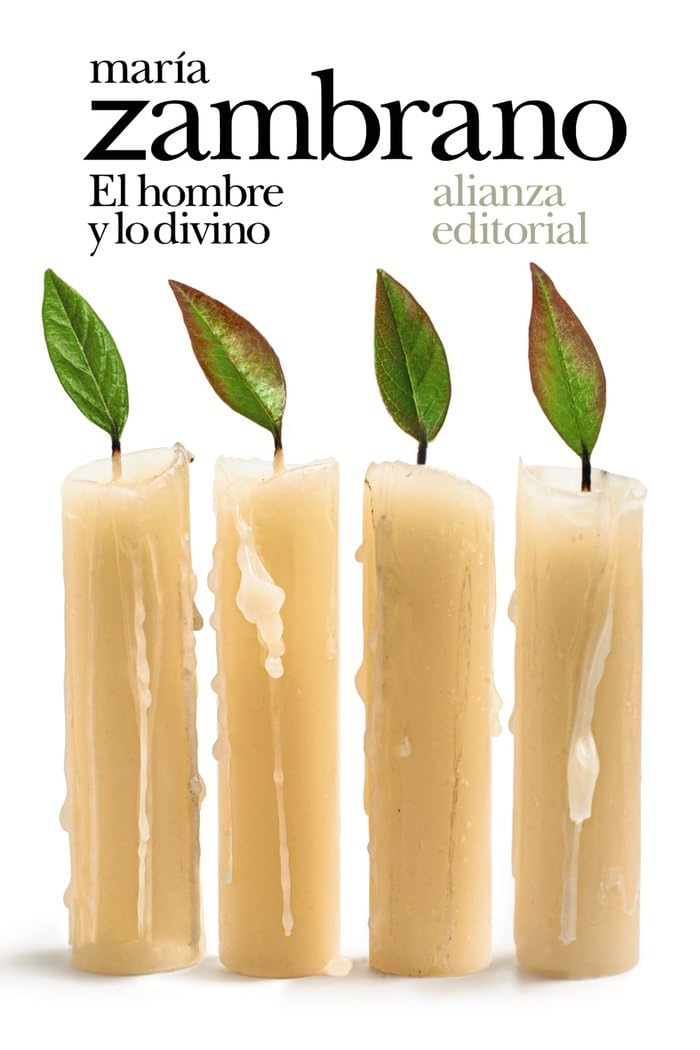 El hombre y lo divino (El libro de bolsillo - Bibliotecas de autor - Biblioteca Zambrano)