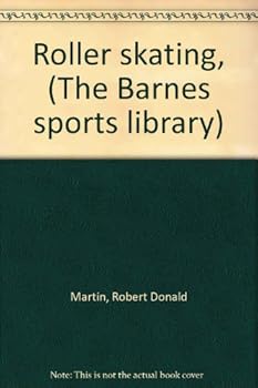 Hardcover Roller skating, (The Barnes sports library) Book