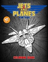 Jets & Planes Coloring Book: Easy to Color Aviation book for kids with many different types of Airplanes, Jets, Helicopters and More. B0BBXZZX91 Book Cover