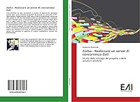 Zorba - Realizzare un server di concorrenza dati 3639657047 Book Cover