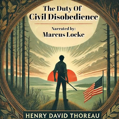 The Duty of Civil Disobedience by Henry David Thoreau episode artwork