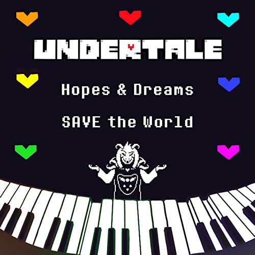 Hopes and Dreams & SAVE the World ～ UNDERTALE (Piano solo cover version