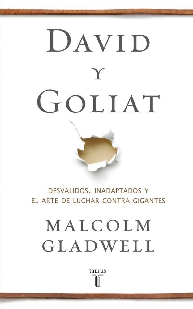 David y Goliat: Desvalidos, inadaptados y el arte de luchar contra gigantes (Pensamiento)