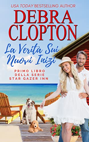 Debra Clopton - Star Gazer Inn Vol. 01. La Verità Sui Nuovi Inizi (2023)