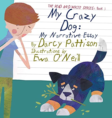 My Crazy Dog: My Narrative Essay (Read and Write)