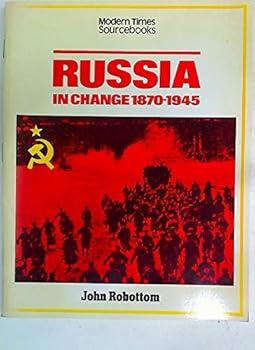 Paperback Russia in Change, 1870-1945 (Modern Times Sourcebooks) Book