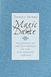Magic Dance: The Display of the Self-Nature of the Five Wisdom Dakinis