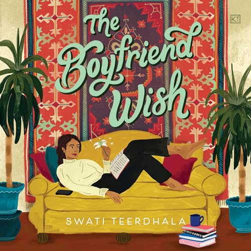 The Boyfriend Wish by Swati Teerdhala episode artwork