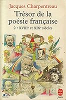 TRESOR DE LA POESIE FRANCAISE. Tome 2, XVIII-XIXème siècle 2010198980 Book Cover
