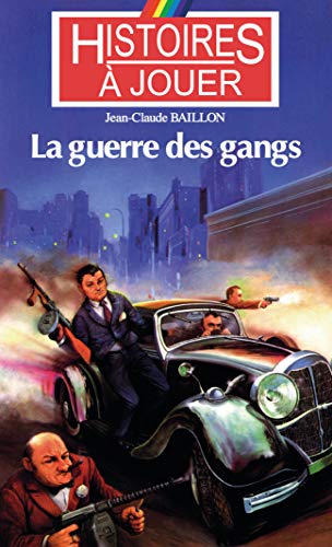 La Guerre des Gangs La Guerre des Gangs