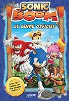 Sonic : le guide officiel Sonic Boom 201399110X Book Cover